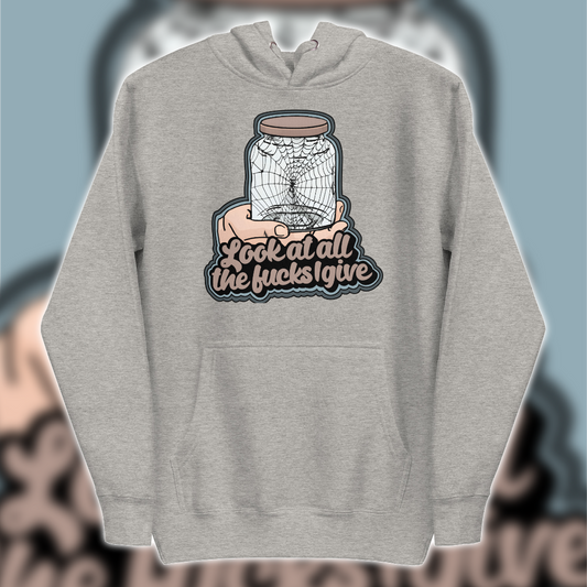 All The Fucks I Give Hoodie