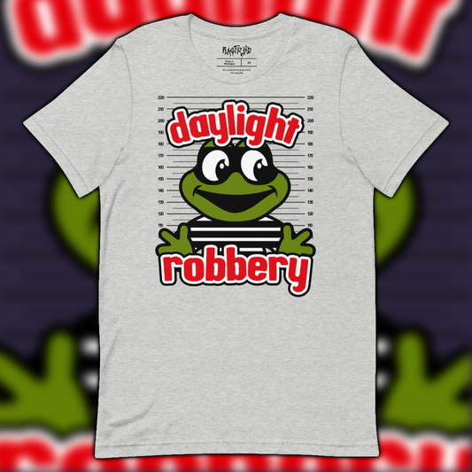 Daylight Robbery T-Shirt