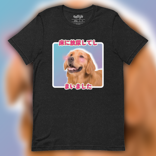 "I pissed on the floor" T-Shirt