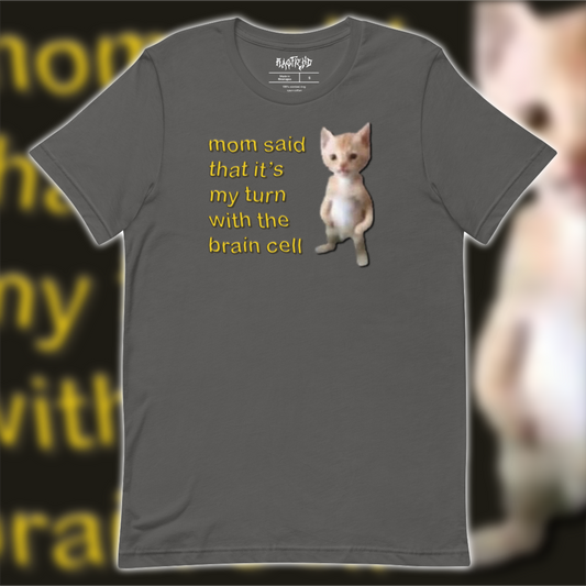 It's My Turn With The Braincell T-Shirt