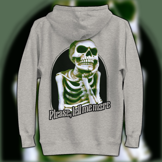 Tell Me More Hoodie