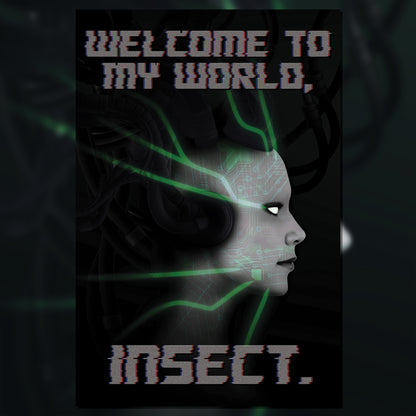 WELCOME TO MY WORLD, INSECT (24" x 36")