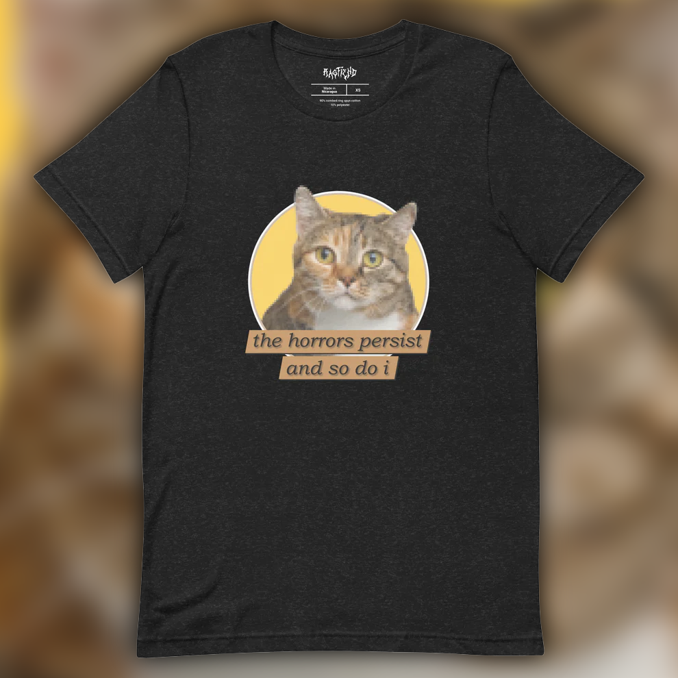 The Horrors Persist T-Shirt